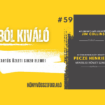 Amikor a jóból nagyszerű lesz –  A tartós üzleti siker elemei  