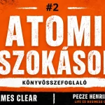 Atomi Szokások – jó szokások kialakítása, rossz szokások abbahagyása