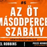 Az öt másodperces szabály – A változás most kezdődik