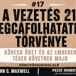 A vezetés 21 megcáfolhatatlan törvénye