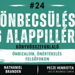 Az önbecsülés hat alappillére, könyvösszefoglaló